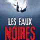 Couverture Les eaux noires d'Estelle Tharreau