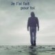 Couverture Je l'ai fait pour toi de Laurent Scalèse