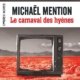 Couverture Le carnaval des hyènes de Michaël Mention