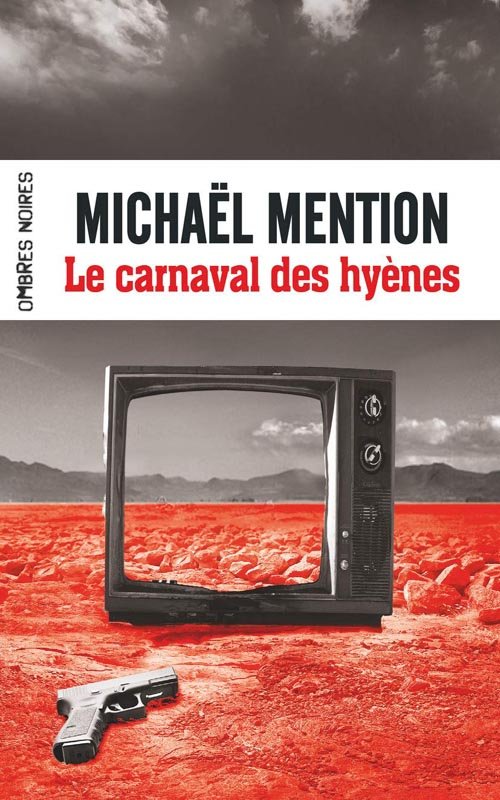 Couverture Le carnaval des hyènes de Michaël Mention