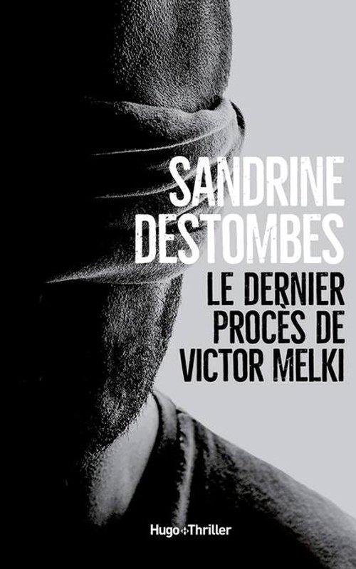 Couverture Le dernier procès de Victor Melki de Sandrine Destombes