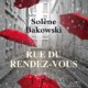 Couverture Rue du rendez-vous de Solène Bakowski