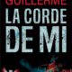 Couverture La corde de mi de Christian Guillerme