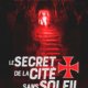 Couverture Le secret de la cité sans soleil de Gille Legardinier