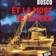 Couverture Et la mort se lèvera de Jacques-Olivier Bosco