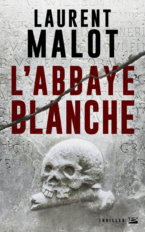 Couverture L'abbaye blanche de Laurent Malot