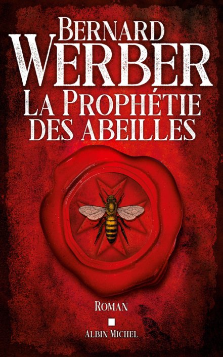 Couverture Bernard Werber - La prophétie des abeilles