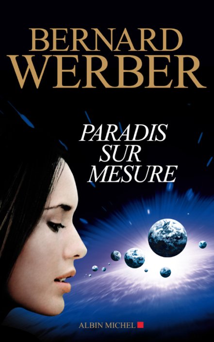Couverture Bernard Werber - Paradis sur mesure