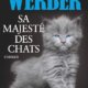 Couverture Bernard Werber - Sa majesté des chats