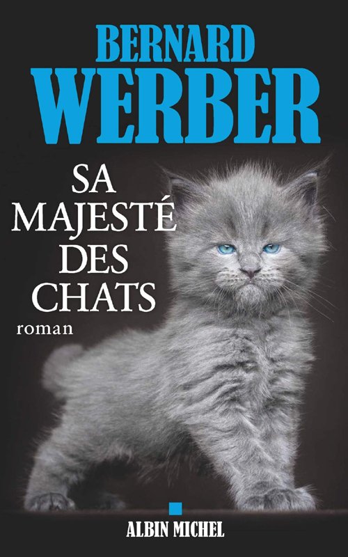 Couverture Bernard Werber - Sa majesté des chats