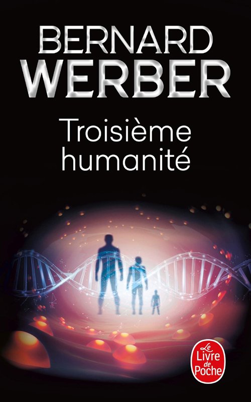 Couverture Bernard Werber - Troisième humanité