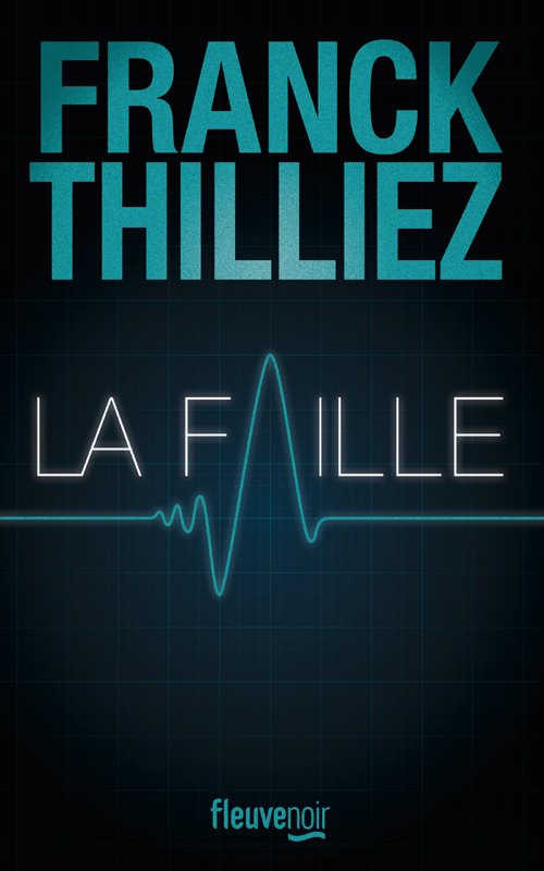 Couverture Franck Thilliez - La faille