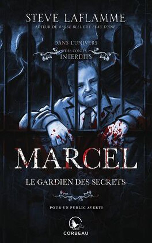 Steve Laflamme - Marcel le gardien des secrets