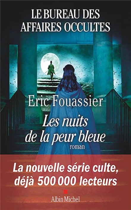 Couverture Eric Fouassier - Le bureau des affaires occultes, Les nuits de la peur bleue