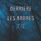 Couverture Eric Quesnel - Derrière les arbres tome 2