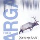 Couverture Fred Vargas - Dans les bois éternels