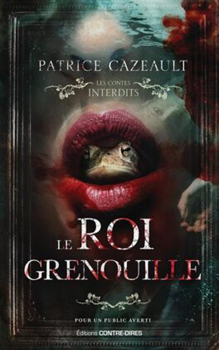 Couverture Patrice Cazeault - Le roi grenouille