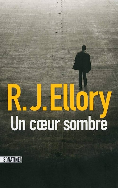 Couverture R.J Ellory - Un coeur sombre