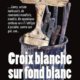 Couverture Antoine Leger - Croix blanche sur fond blanc