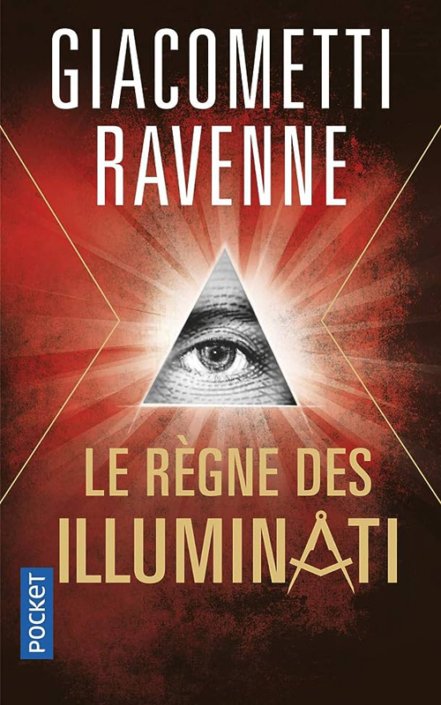 Couverture Eric Giacommetti & Jacques Ravenne - Le règne des Illuminati
