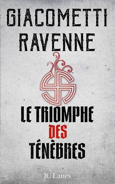 Couverture Eric Giacommetti & Jacques Ravenne - Le triomphe des ténèbres