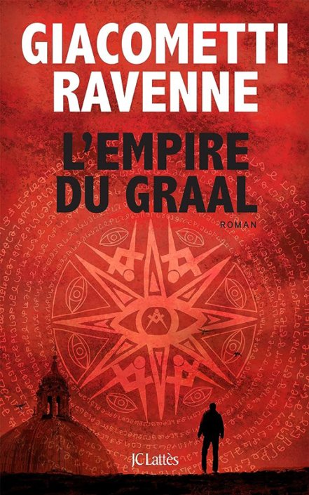 Couverture Eric Giacommetti & Jacques Ravenne - L'empire du Graal
