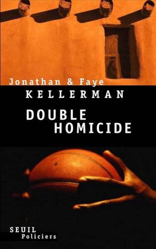 Couverture Jonathan & Faye Kellerman - Double homicide
