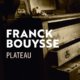Couverture Franck Bouysse - Plateau