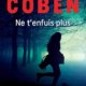 Couverture Harlan Coben - Ne t'enfuis plus
