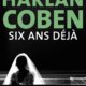Couverture Harlan Coben - Six ans déjà
