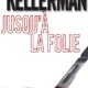 Couverture Jesse Kellerman - Jusqu'à la folie
