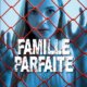 Couverture Lisa Gardner - Famille parfaite