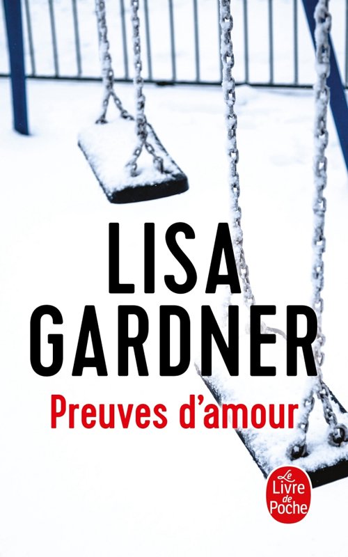 Couverture Lisa Gardner - Preuves d'amour