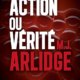 Couverture M.J Arlidge - Action ou vérité