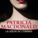 Couverture Patricia McDonald - La soeur de l'ombre