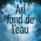 Couverture Paula Hawkins - Au fond de l'eau