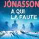 Couverture Ragnar Jonasson - A qui la faute