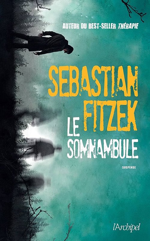 Couverture Sébastien Fitzek - Le somnambule