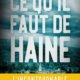 Couverture Jacques Saussey - Ce qu'il faut de haine