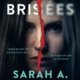 Couverture Sarah A Denzil - Brisées