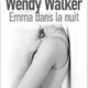 Couverture Wendy Walker - Emma dans la nuit