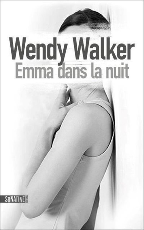 Couverture Wendy Walker - Emma dans la nuit