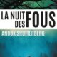 couv Anouk Shutterberg - La nuit des fous