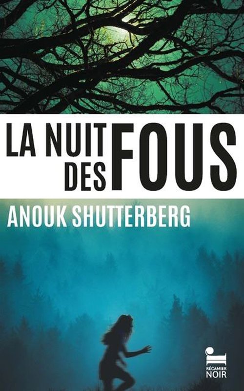 couv Anouk Shutterberg - La nuit des fous