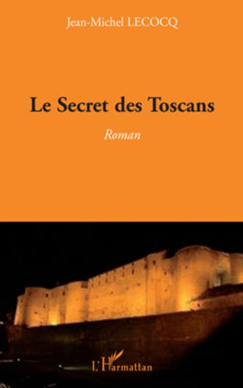 couv Jean-Michel Lecocq - Le secret des Toscans