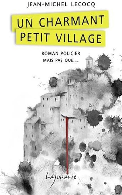 couv Jean-Michel Lecocq - Un charmant petit village