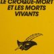 Alexandre Terrel - Le croque-mort et les morts vivants