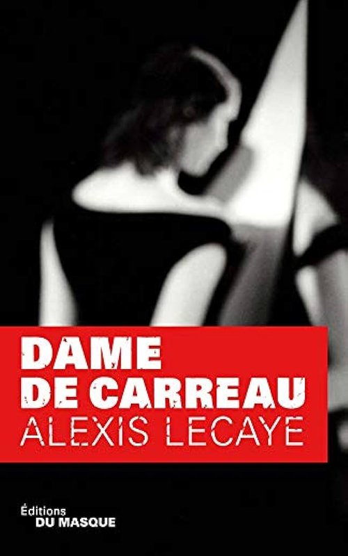 Alexis Lecaye - Dame de carreau