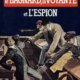 Alexis Lecaye - Le bagnard, la voyante et l'espion