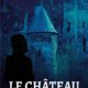 Alexis Lecaye - Le château de l'ours